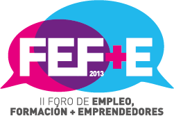 Foro Empleo, Formacion y Emprendedores 2013 y 2012